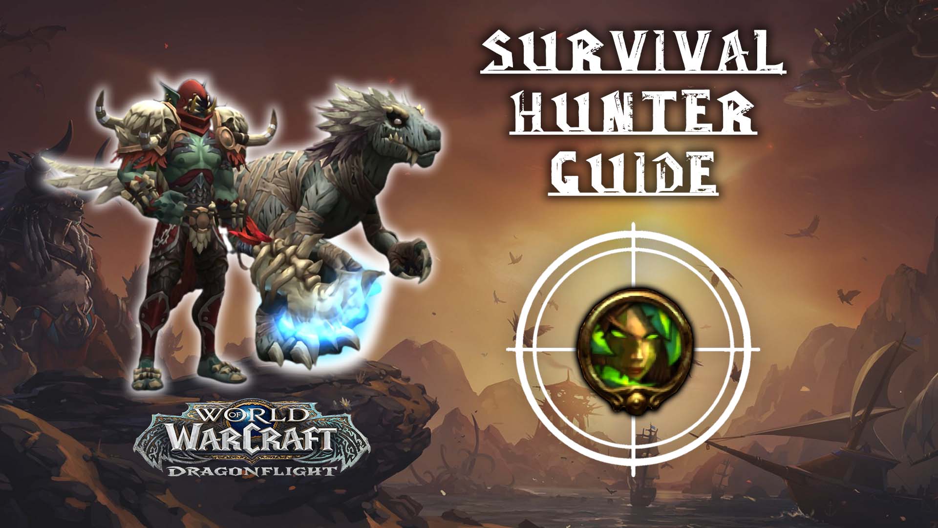 Survival Hunter Guide - Dragonflight 10.0 - KBoosting