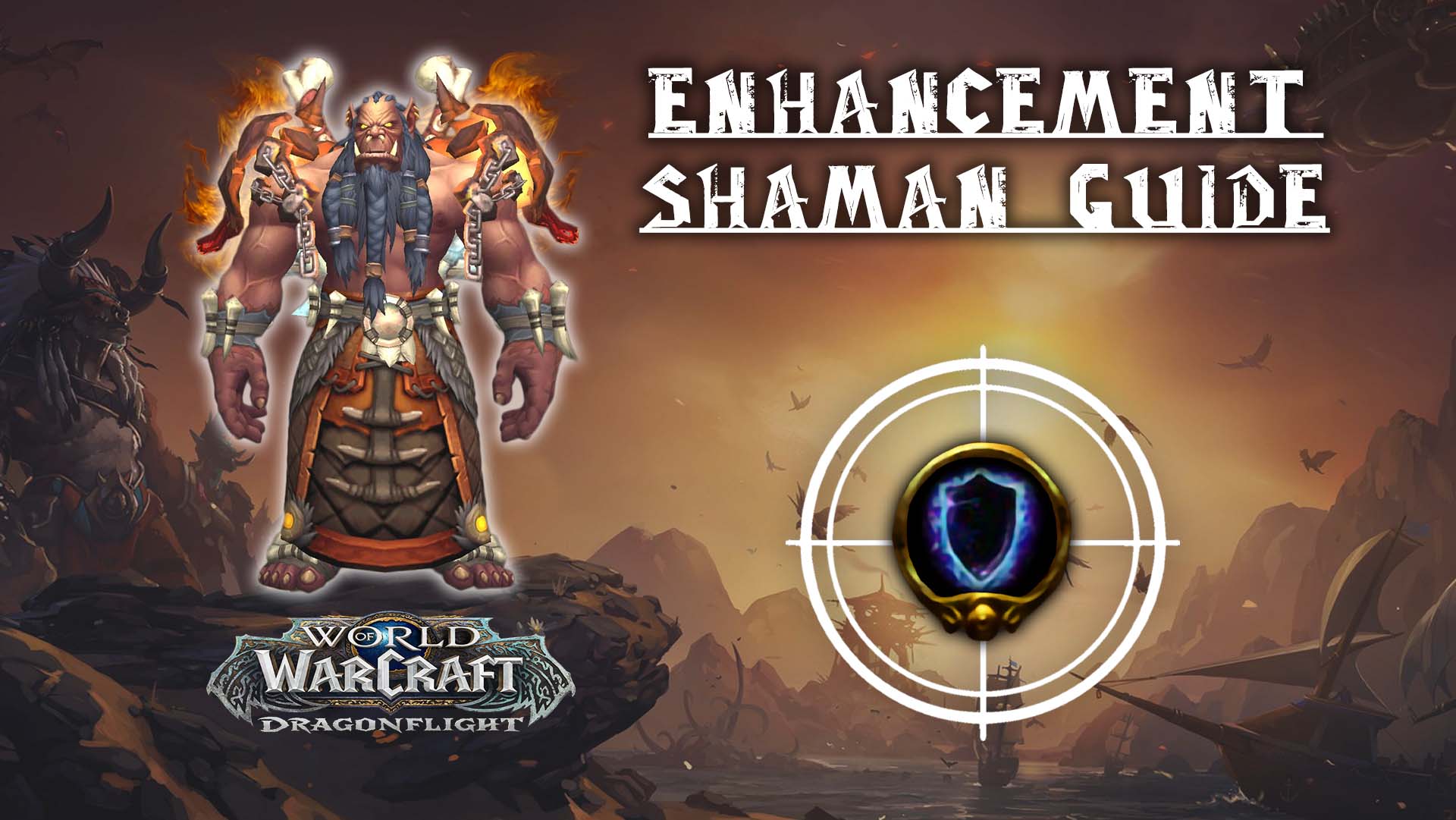 Enhancement Shaman Guide - Dragonflight 10.0 - KBoosting