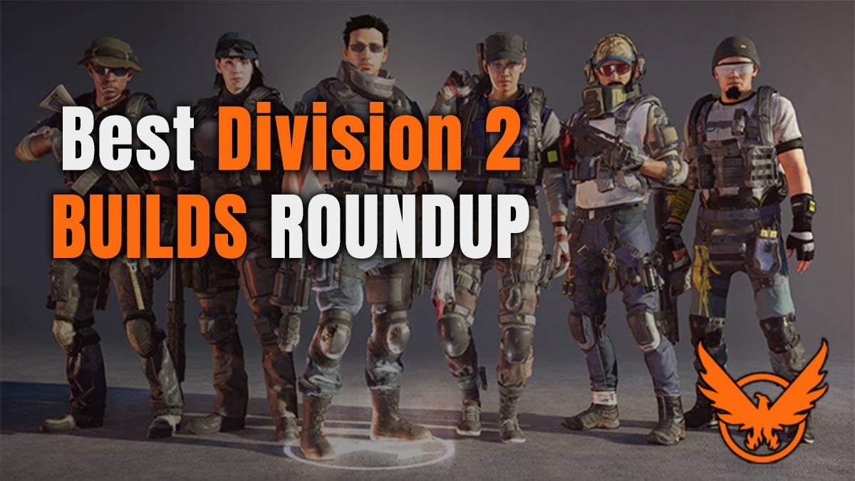 Division 2 builds guide