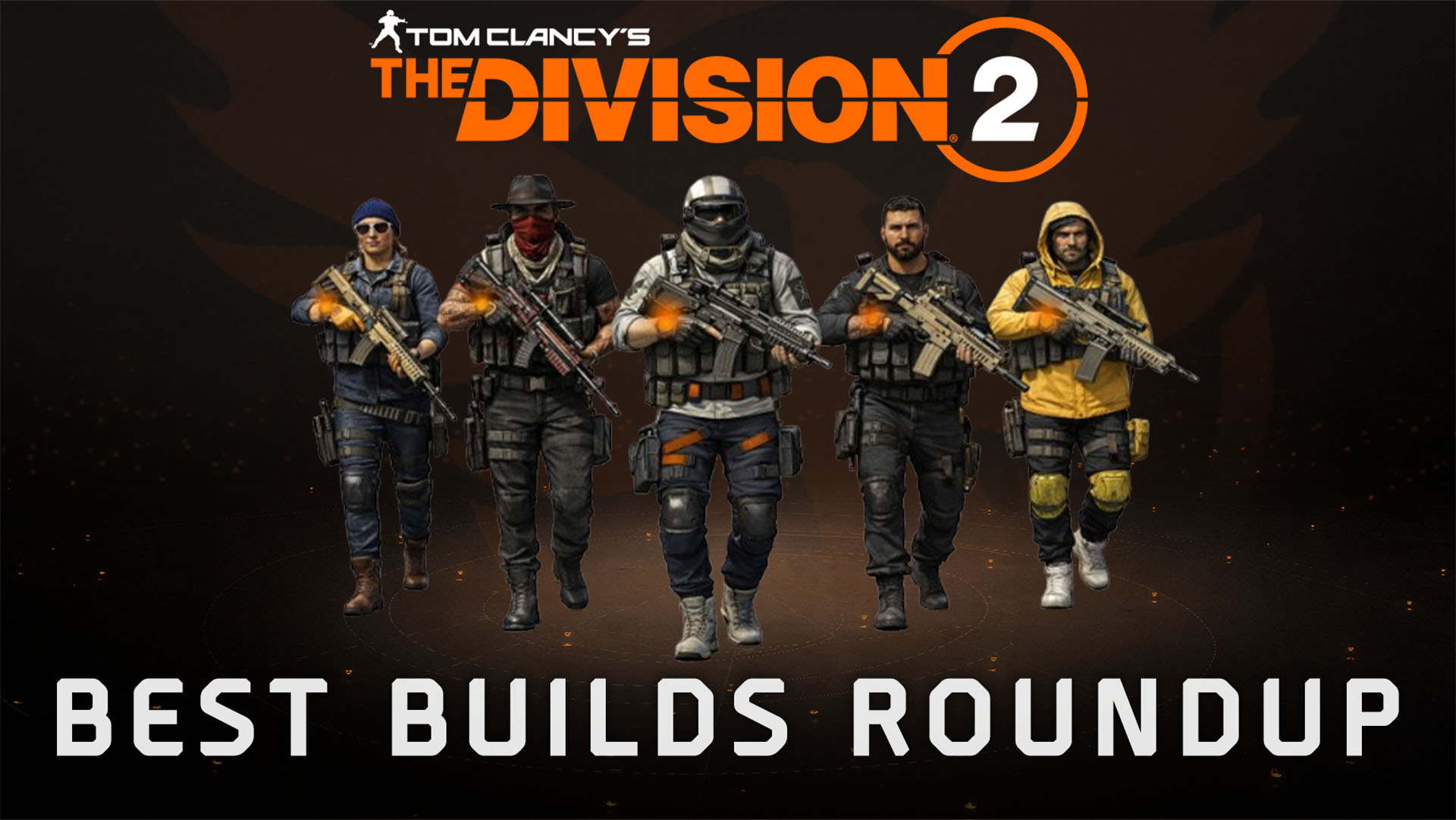 Division 2 builds guide