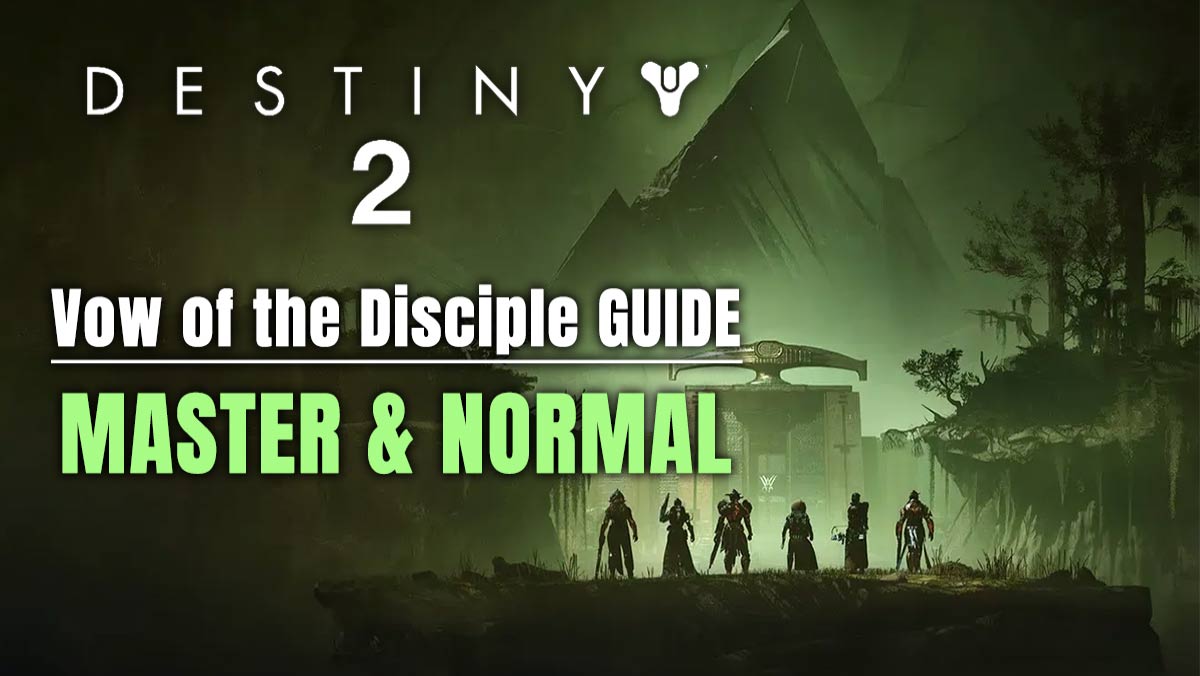 Destiny 2 Vow of the Disciple guide